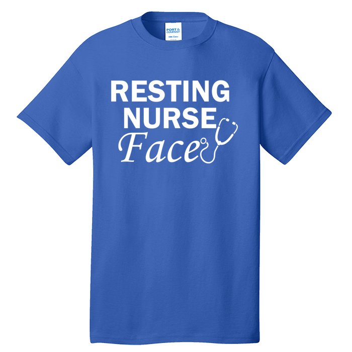 Nurse Funny Nursing Resting Nurse Face Gift Tall T-Shirt