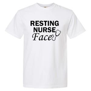 Nurse Funny Nursing Resting Nurse Face Gift Garment-Dyed Heavyweight T-Shirt