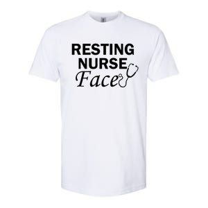 Nurse Funny Nursing Resting Nurse Face Gift Softstyle CVC T-Shirt