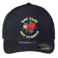 Not Fast Not Furious Cute Sloth Funny Trending Memes Flexfit Unipanel Trucker Cap
