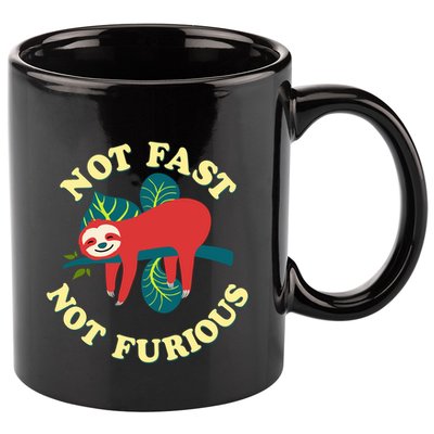 Not Fast Not Furious Cute Sloth Funny Trending Memes 11oz C Handle Ceramic Mug