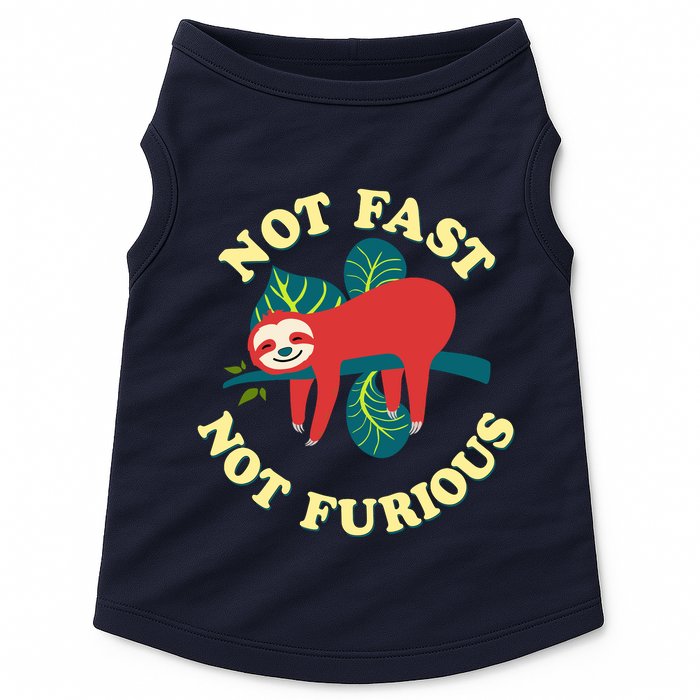 Not Fast Not Furious Cute Sloth Funny Trending Memes Doggie Tank