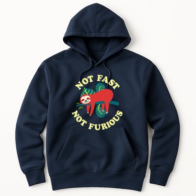 Not Fast Not Furious Cute Sloth Funny Trending Memes Hoodie