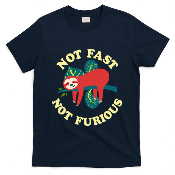 Not Fast Not Furious Cute Sloth Funny Trending Memes T-Shirt