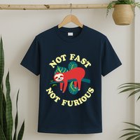 Not Fast Not Furious Cute Sloth Funny Trending Memes T-Shirt