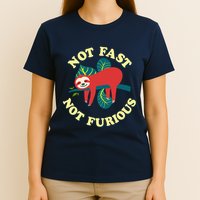 Not Fast Not Furious Cute Sloth Funny Trending Memes T-Shirt
