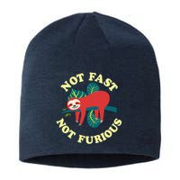 Not Fast Not Furious Cute Sloth Funny Trending Memes Sustainable Beanie