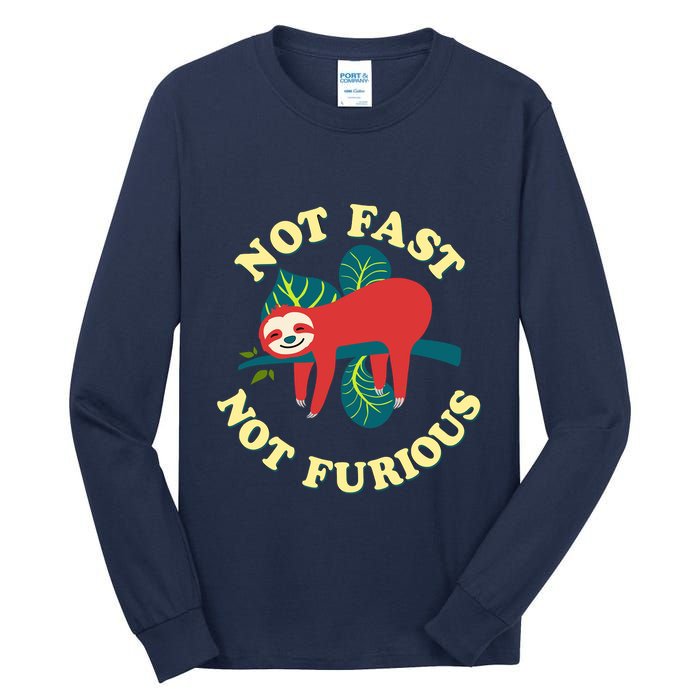 Not Fast Not Furious Cute Sloth Funny Trending Memes Tall Long Sleeve T-Shirt
