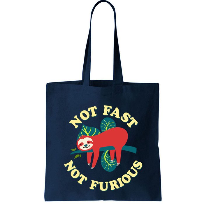 Not Fast Not Furious Cute Sloth Funny Trending Memes Bag