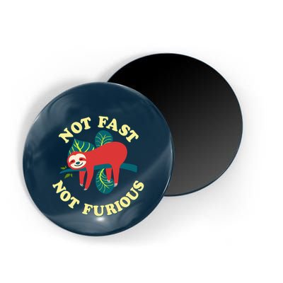 Not Fast Not Furious Cute Sloth Funny Trending Memes Magnet