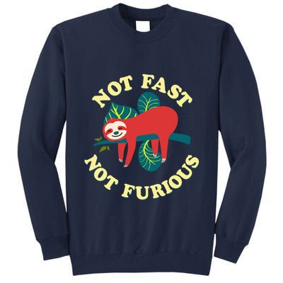 Not Fast Not Furious Cute Sloth Funny Trending Memes Tall Sweatshirt