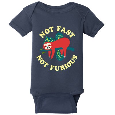 Not Fast Not Furious Cute Sloth Funny Trending Memes Baby Bodysuit