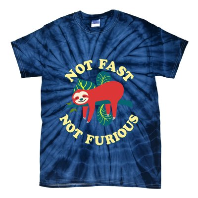 Not Fast Not Furious Cute Sloth Funny Trending Memes Tie-Dye T-Shirt