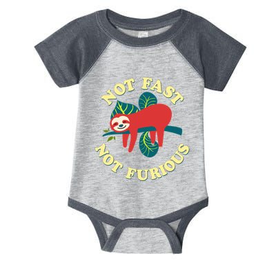 Not Fast Not Furious Cute Sloth Funny Trending Memes Infant Baby Jersey Bodysuit