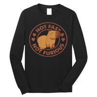 Not Fast Not Furious Capybara Long Sleeve Shirt