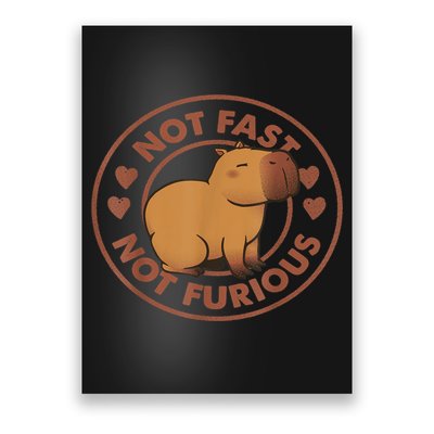 Not Fast Not Furious Capybara Poster