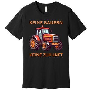 No Farmers No Future German Protest Premium T-Shirt