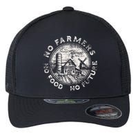 No Farmers No Food No Future Flexfit Unipanel Trucker Cap