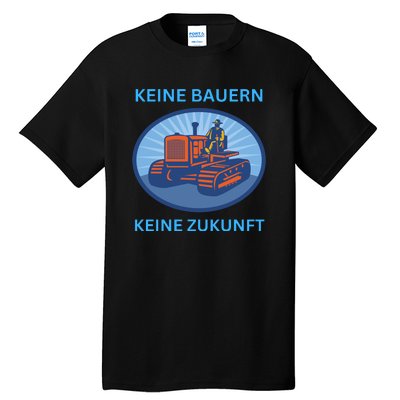 No Farmers No Future German Protest Tall T-Shirt