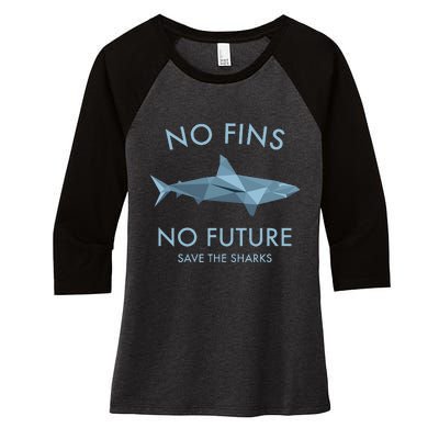 No Fins No Future protect the sharks Scuba Shark Safe Sharks Women's Tri-Blend 3/4-Sleeve Raglan Shirt