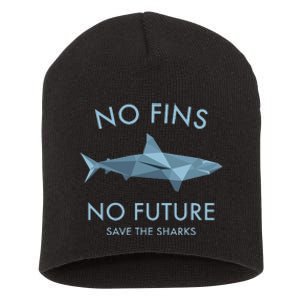 No Fins No Future protect the sharks Scuba Shark Safe Sharks Short Acrylic Beanie