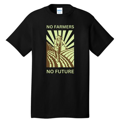 No Farmers No Future German Protest Tall T-Shirt