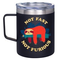 Not Fast Not Furious Dinomike Design 12oz Stainless Steel Coffee Mug