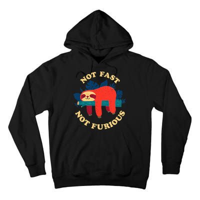 Not Fast Not Furious Dinomike Design Tall Hoodie