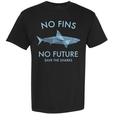 No Fins No Future Protect The Sharks Scuba Shark Safe Sharks TShirt Garment-Dyed Heavyweight T-Shirt