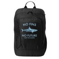 No Fins No Future Protect The Sharks Scuba Shark Safe Sharks TShirt City Backpack