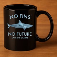 No Fins No Future Protect The Sharks Scuba Shark Safe Sharks TShirt 11oz C Handle Ceramic Mug