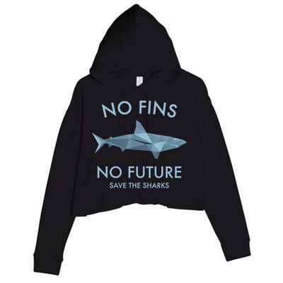 No Fins No Future Protect The Sharks Scuba Shark Safe Sharks TShirt Crop Fleece Hoodie