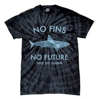 No Fins No Future Protect The Sharks Scuba Shark Safe Sharks TShirt Tie-Dye T-Shirt