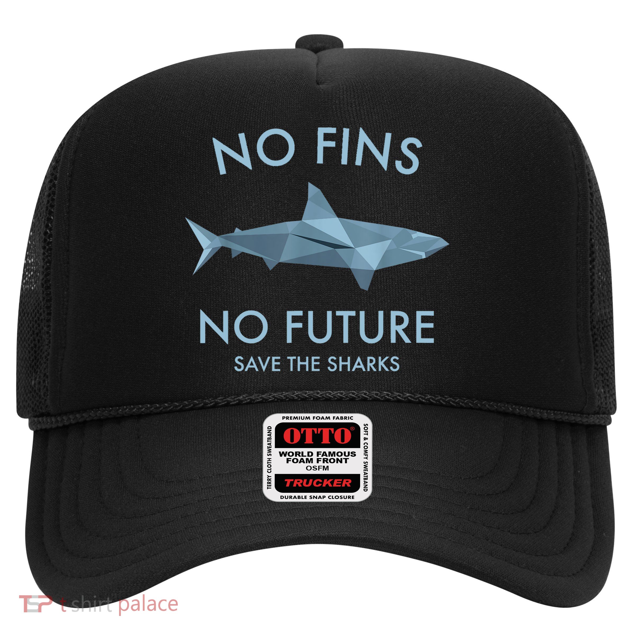 No Fins No Future Protect The Sharks Scuba Shark Safe Sharks TShirt Trucker Hat