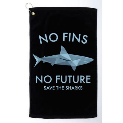 No Fins No Future Protect The Sharks Scuba Shark Safe Sharks TShirt Golf Towel