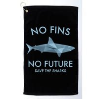 No Fins No Future Protect The Sharks Scuba Shark Safe Sharks TShirt Golf Towel