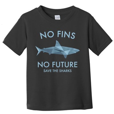 No Fins No Future Protect The Sharks Scuba Shark Safe Sharks TShirt Toddler T-Shirt
