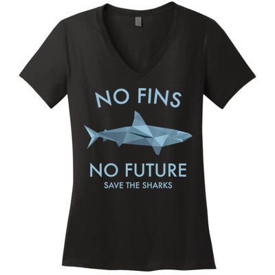 No Fins No Future Protect The Sharks Scuba Shark Safe Sharks TShirt Women's V-Neck T-Shirt