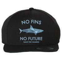 No Fins No Future Protect The Sharks Scuba Shark Safe Sharks TShirt Wool Snapback Cap