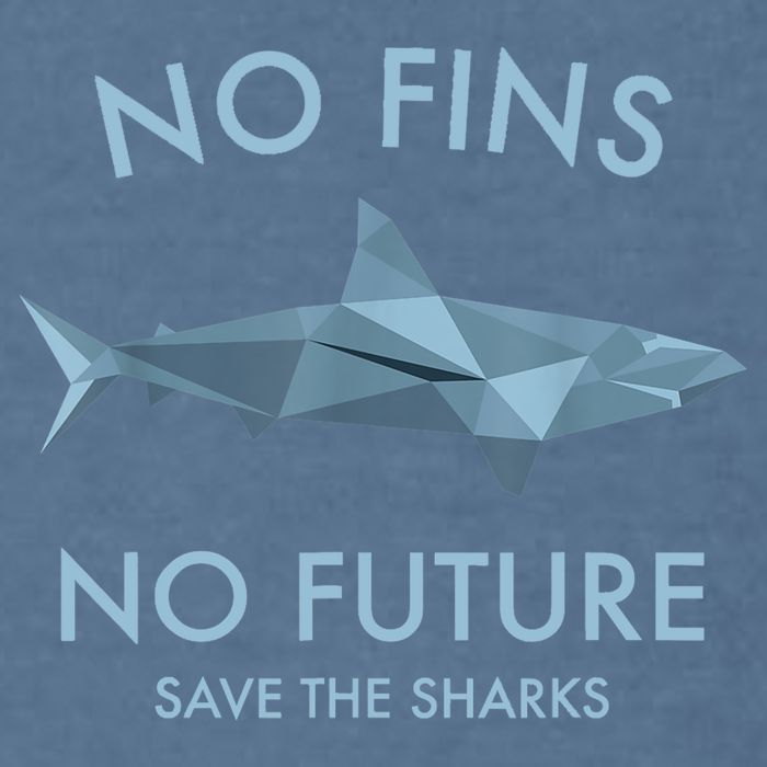 No Fins No Future Protect The Sharks Scuba Shark Safe Sharks TShirt Garment-Dyed Sweatshirt