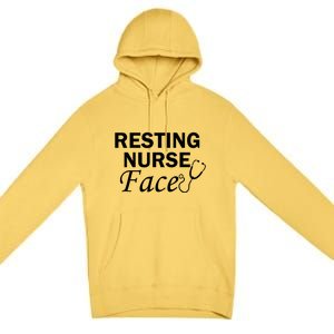 Nurse Funny Nursing Resting Nurse Face Cool Gift Premium Pullover Hoodie