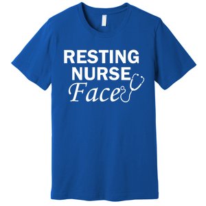 Nurse Funny Nursing Resting Nurse Face Cool Gift Premium T-Shirt