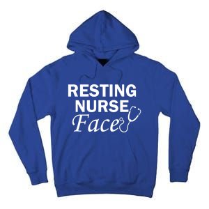 Nurse Funny Nursing Resting Nurse Face Cool Gift Tall Hoodie