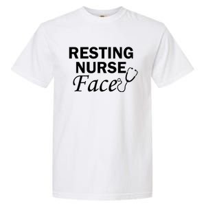 Nurse Funny Nursing Resting Nurse Face Cool Gift Garment-Dyed Heavyweight T-Shirt