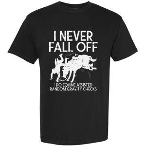 Never Fall Off Horse Funny Horseback Riding Equestrian Gift Garment-Dyed Heavyweight T-Shirt