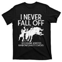 Never Fall Off Horse Funny Horseback Riding Equestrian Gift T-Shirt