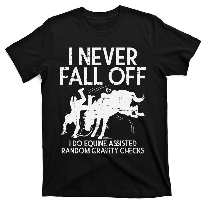 Never Fall Off Horse Funny Horseback Riding Equestrian Gift T-Shirt