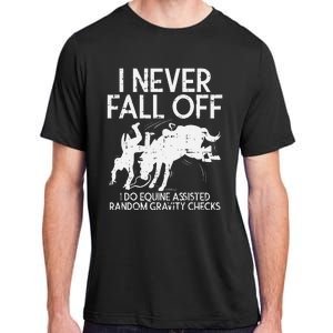 Never Fall Off Horse Funny Horseback Riding Equestrian Gift Adult ChromaSoft Performance T-Shirt