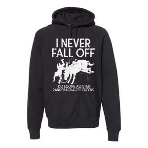 Never Fall Off Horse Funny Horseback Riding Equestrian Gift Premium Hoodie