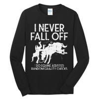 Never Fall Off Horse Funny Horseback Riding Equestrian Gift Tall Long Sleeve T-Shirt